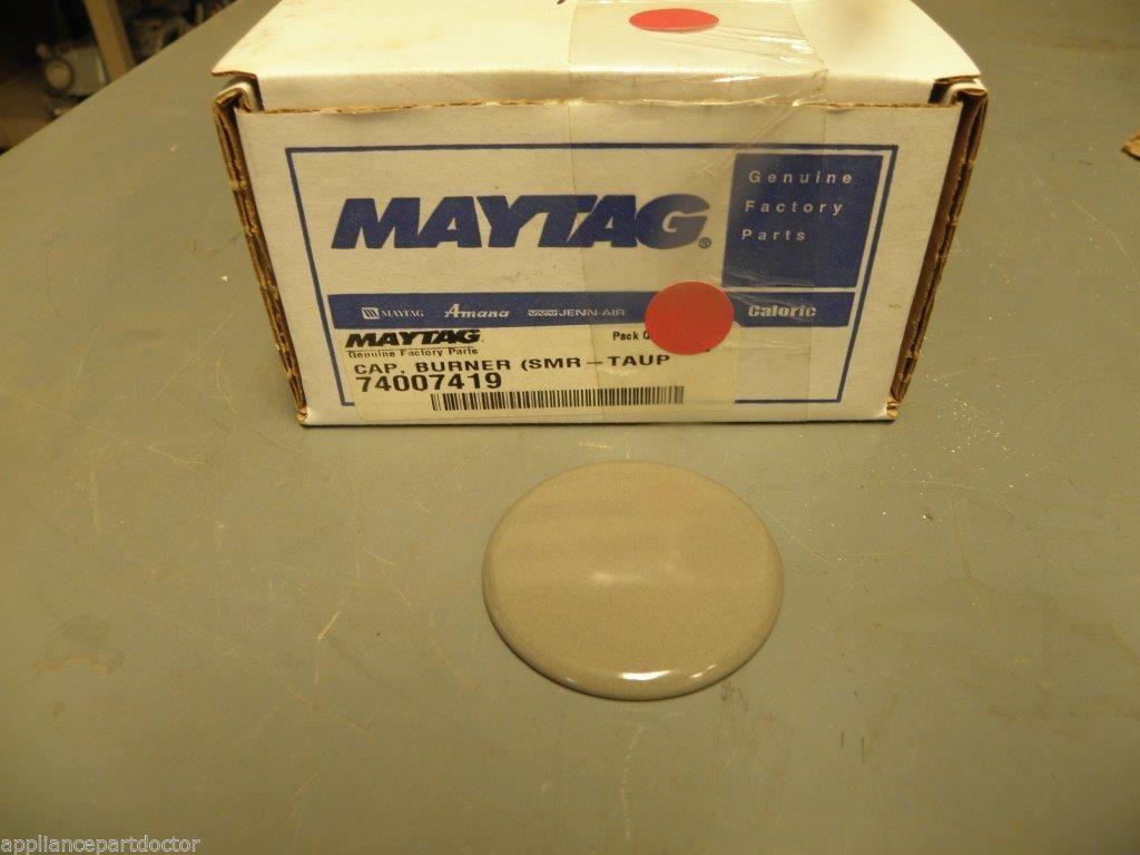 Maytag Whirlpool Stove 74007419 Small Burner Cap Taupe NEW IN BOX Maytag Whirlpool Stove 74007419 Small Burner Cap Taupe NEW IN BOX